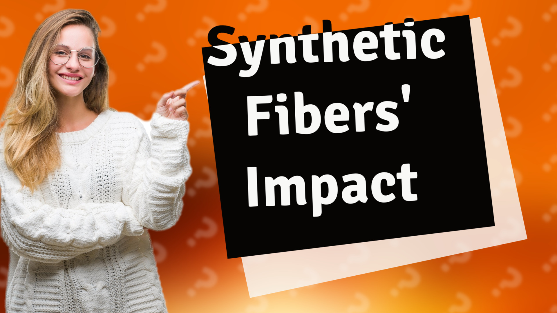Synthetic Fibers' Impact