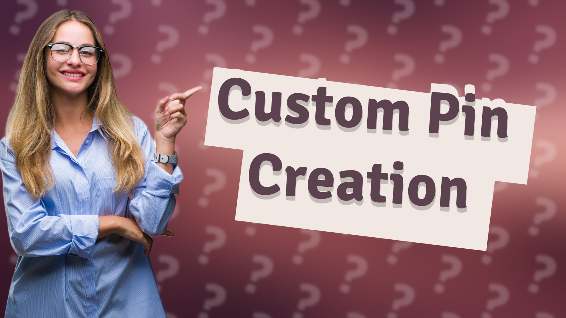 Custom Pin Creation