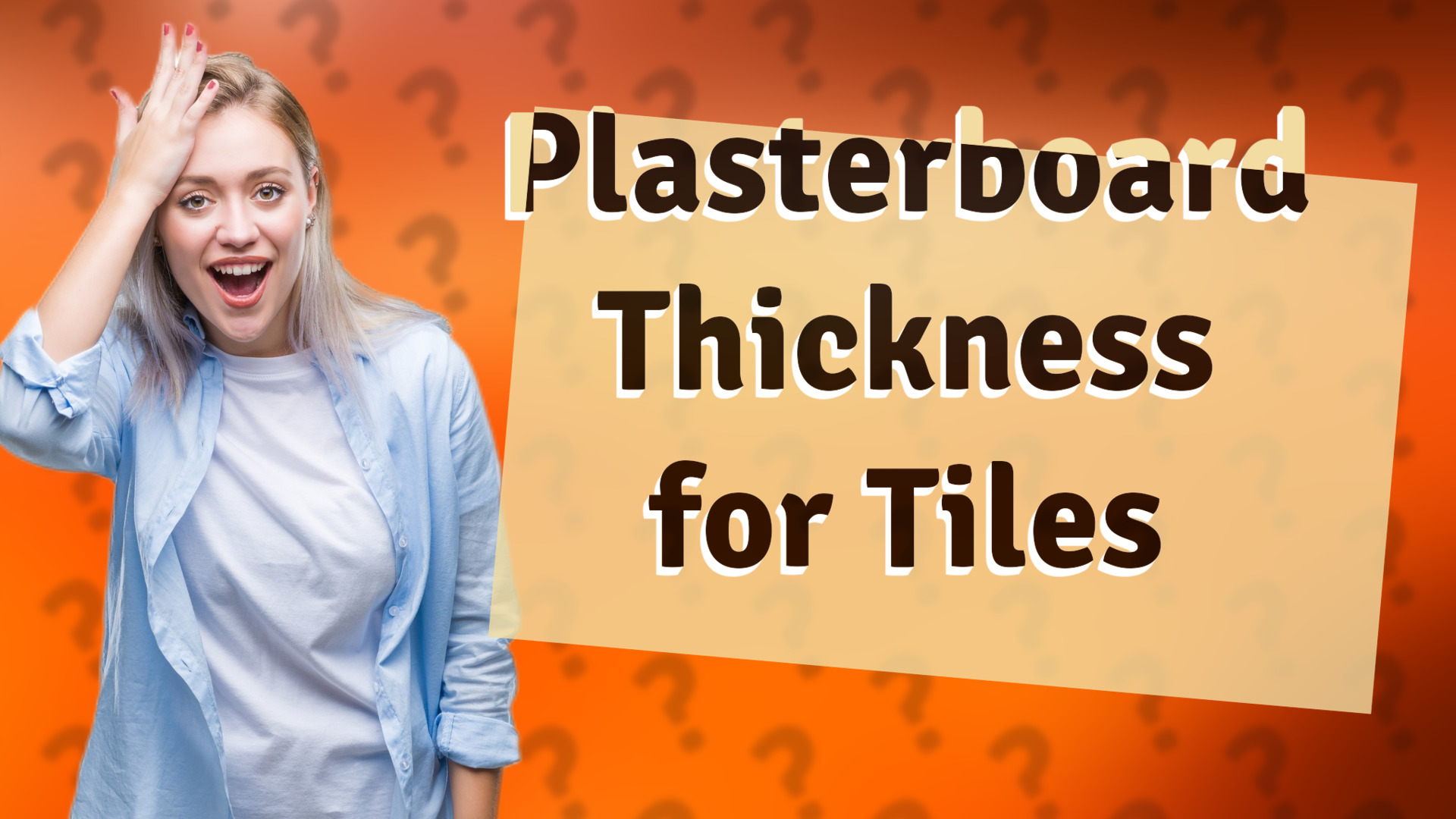 Plasterboard Thickness for Tiles