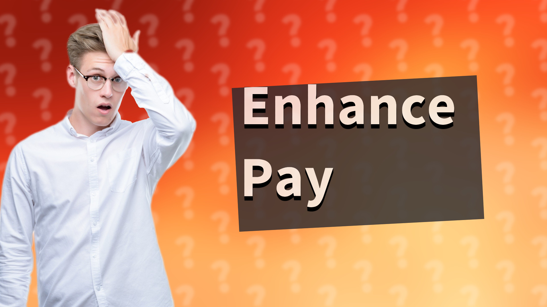 Enhance Pay