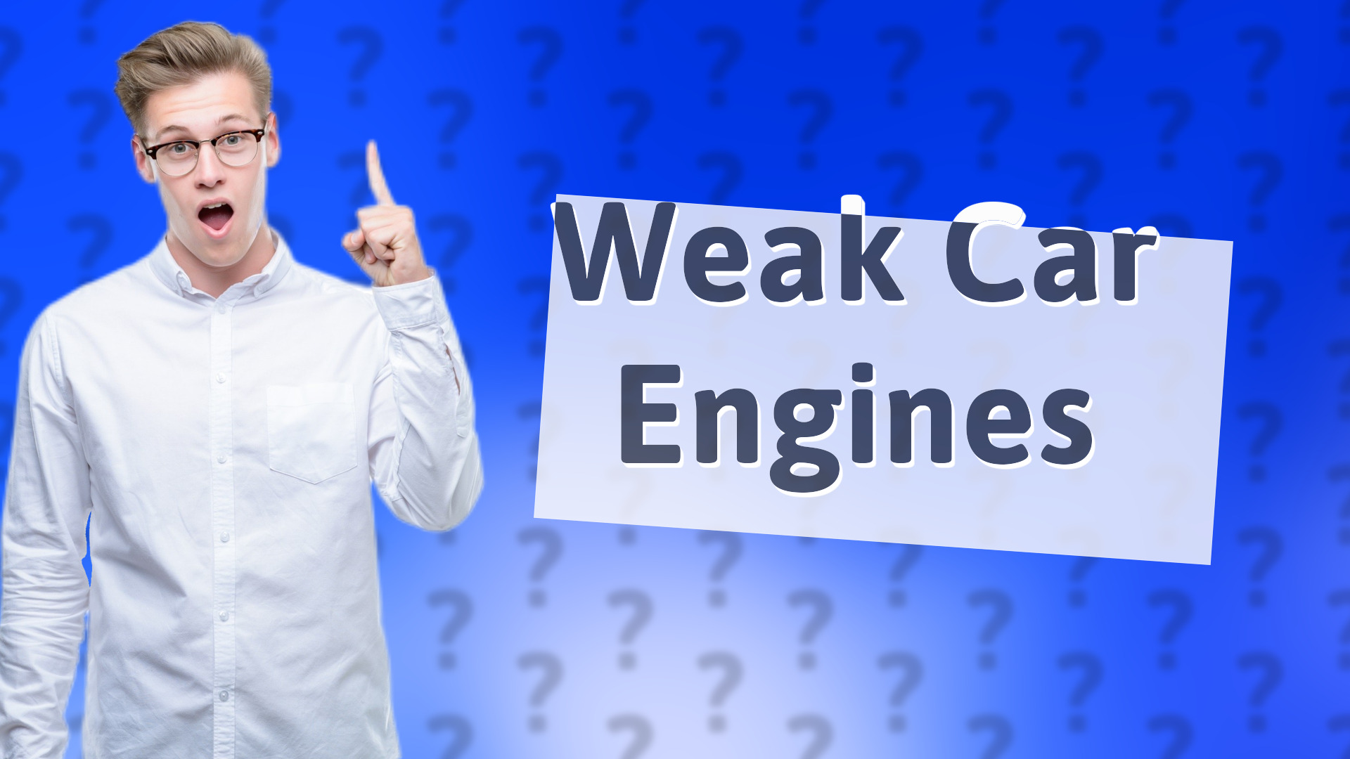 Weak Car Engines
