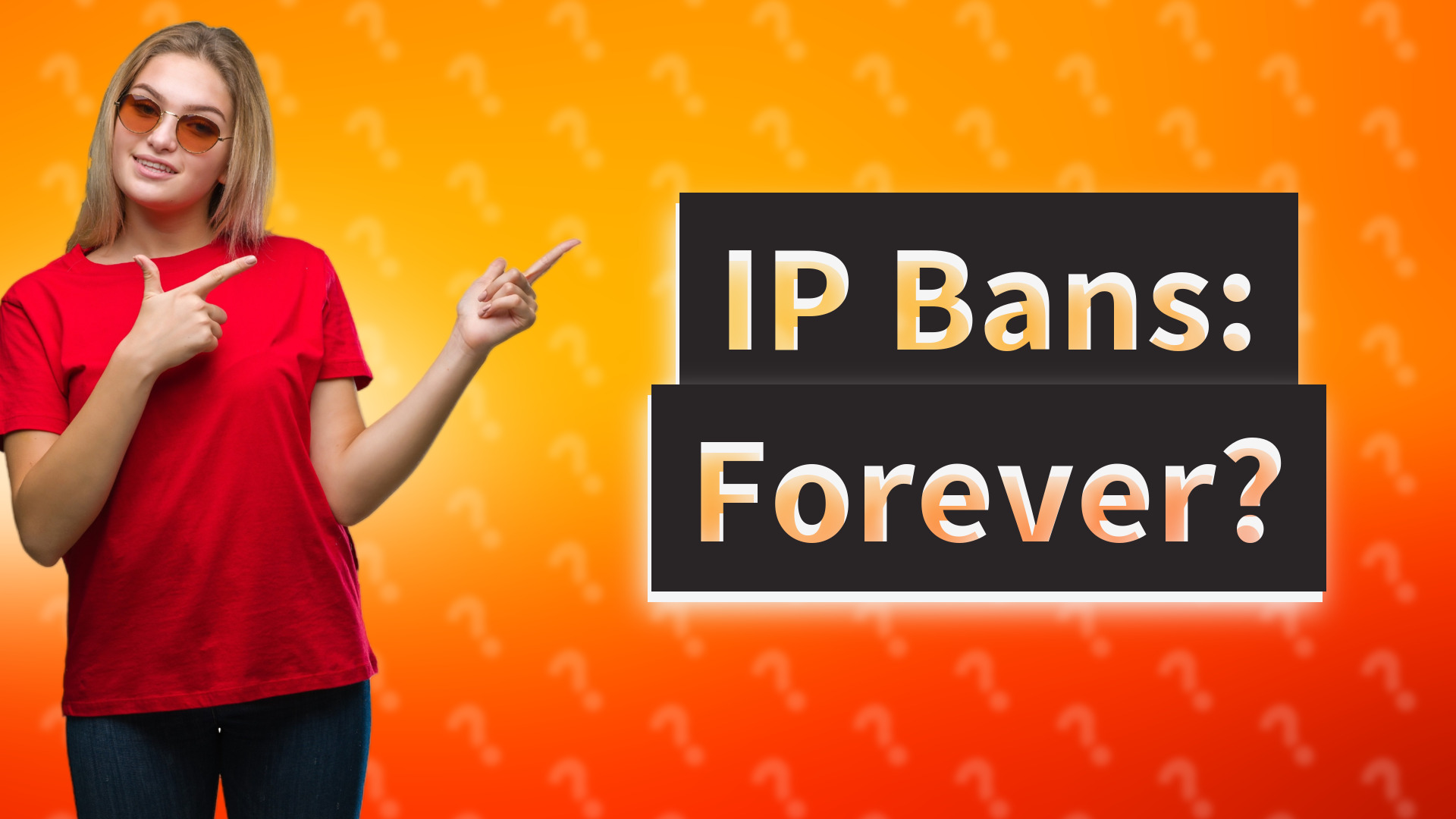 IP Bans: Forever?