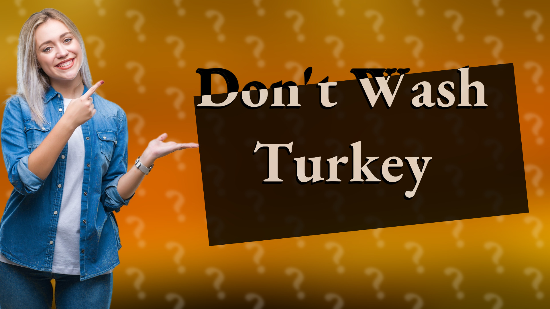 Don't Wash Turkey