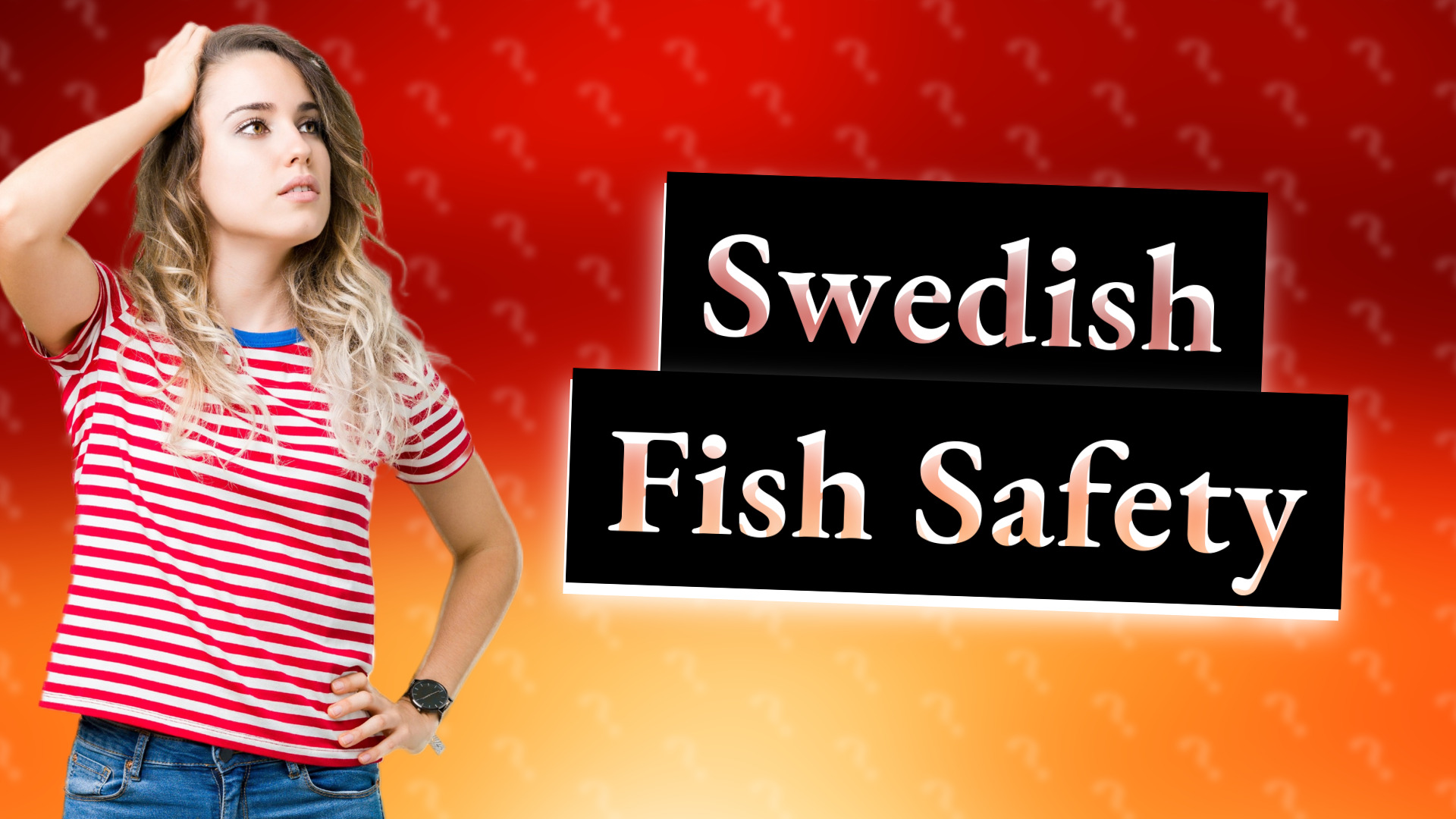 Swedish Fish Safety