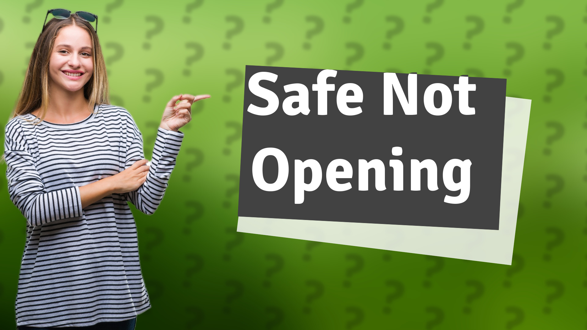 Safe Not Opening