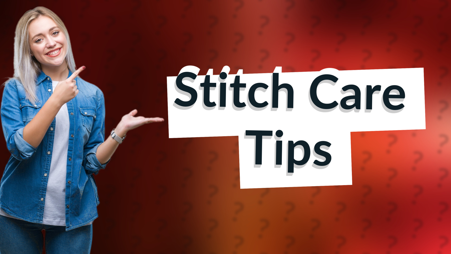 Stitch Care Tips