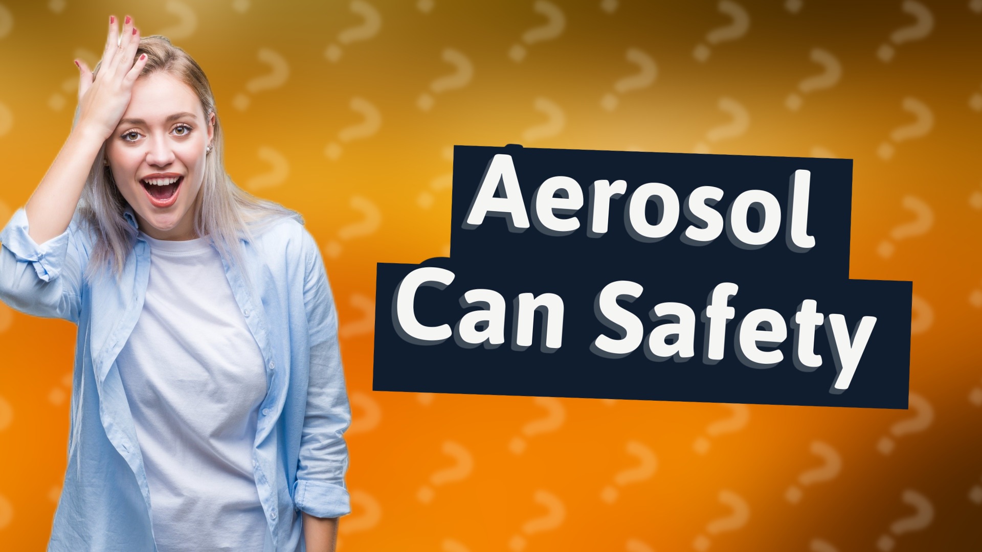 Aerosol Can Safety
