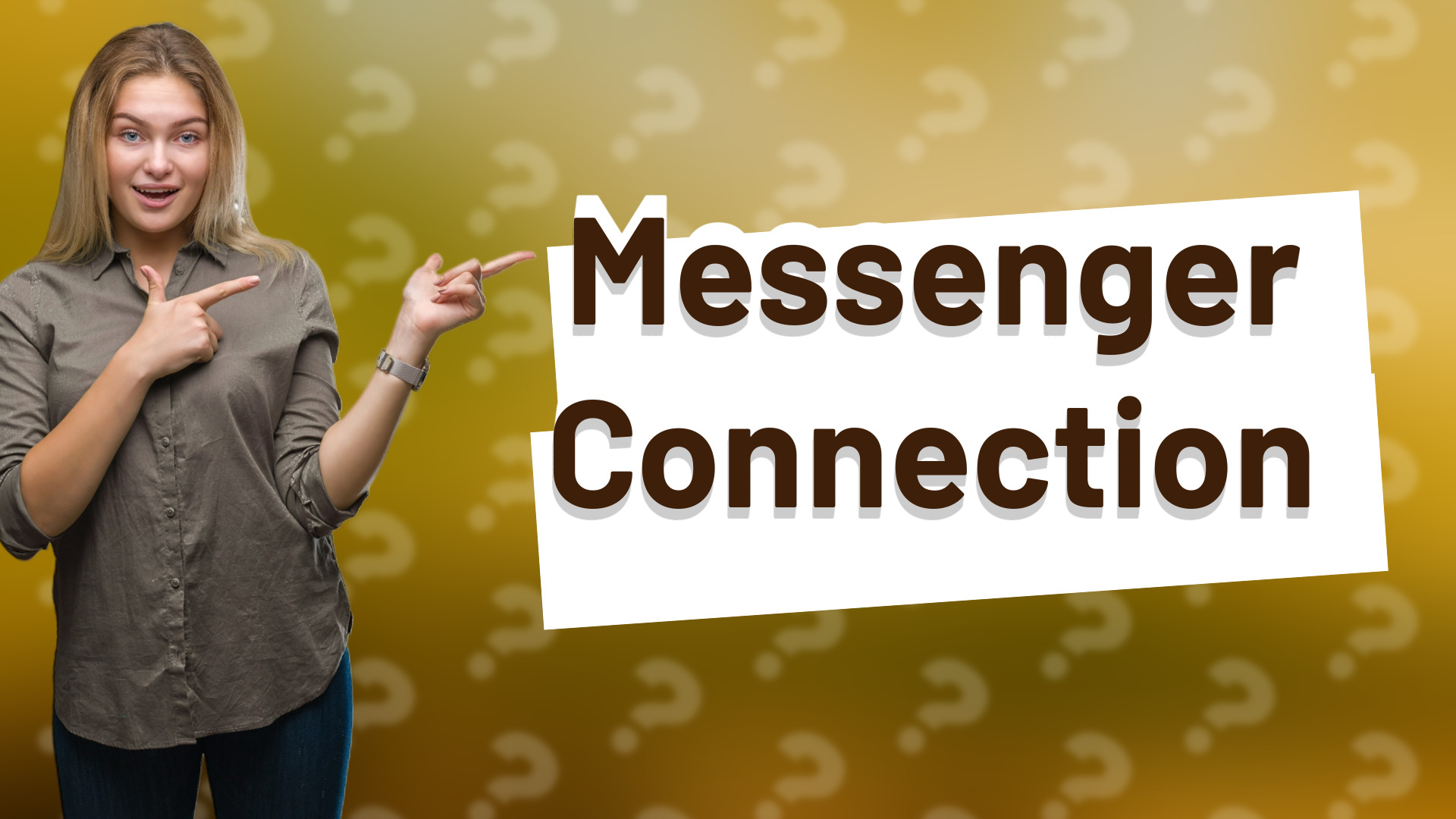 Messenger Connection