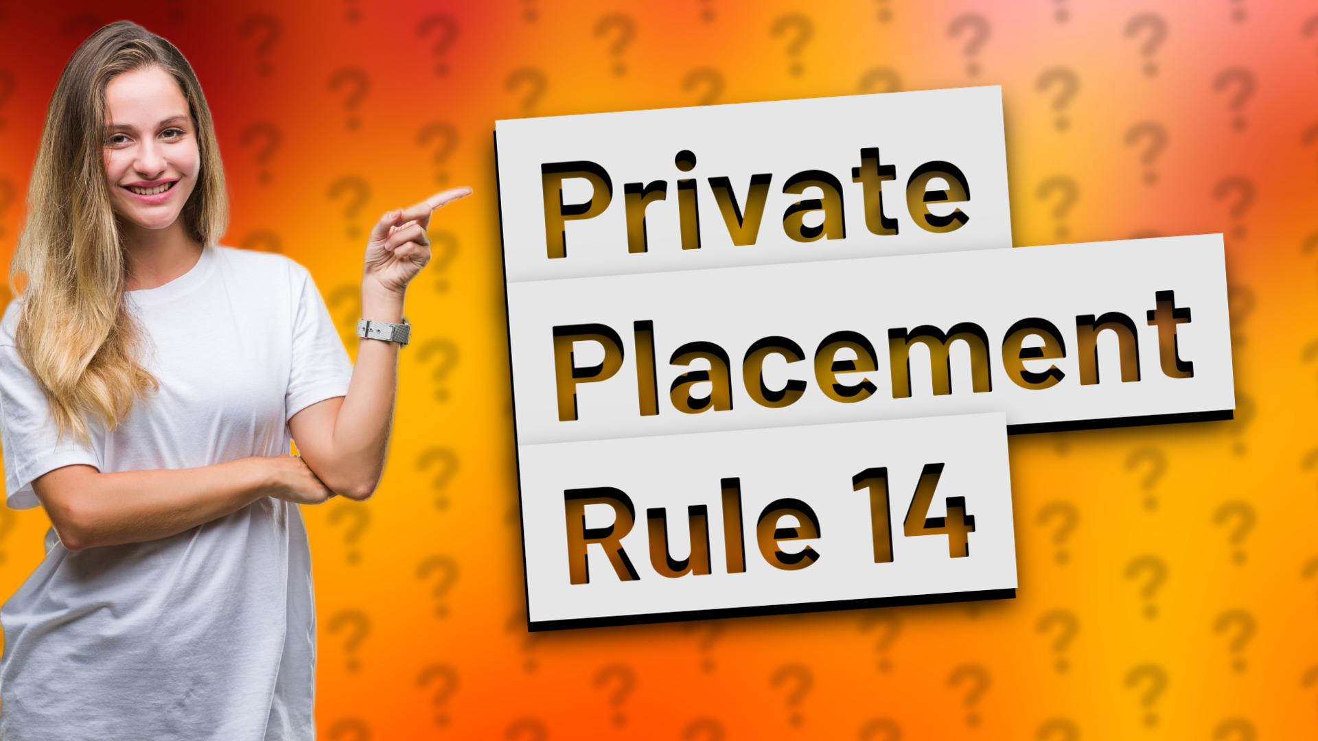 Private Placement Rule 14