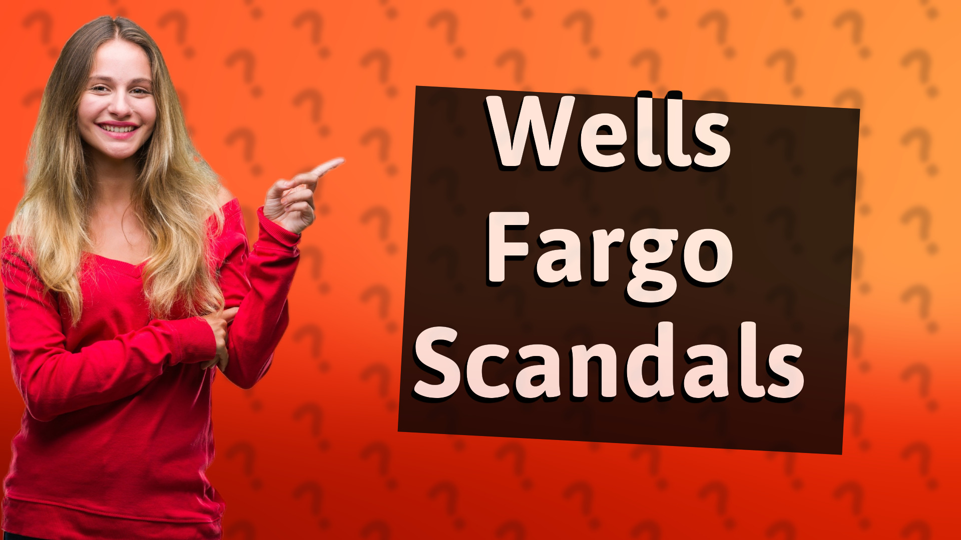Wells Fargo Scandals
