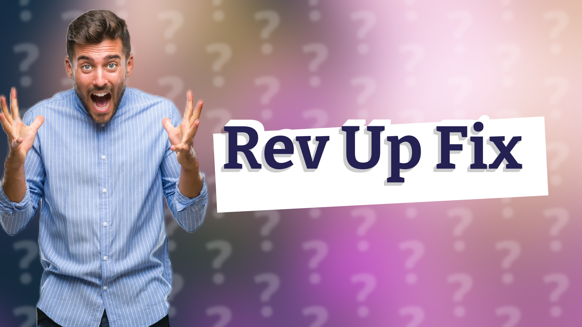Rev Up Fix