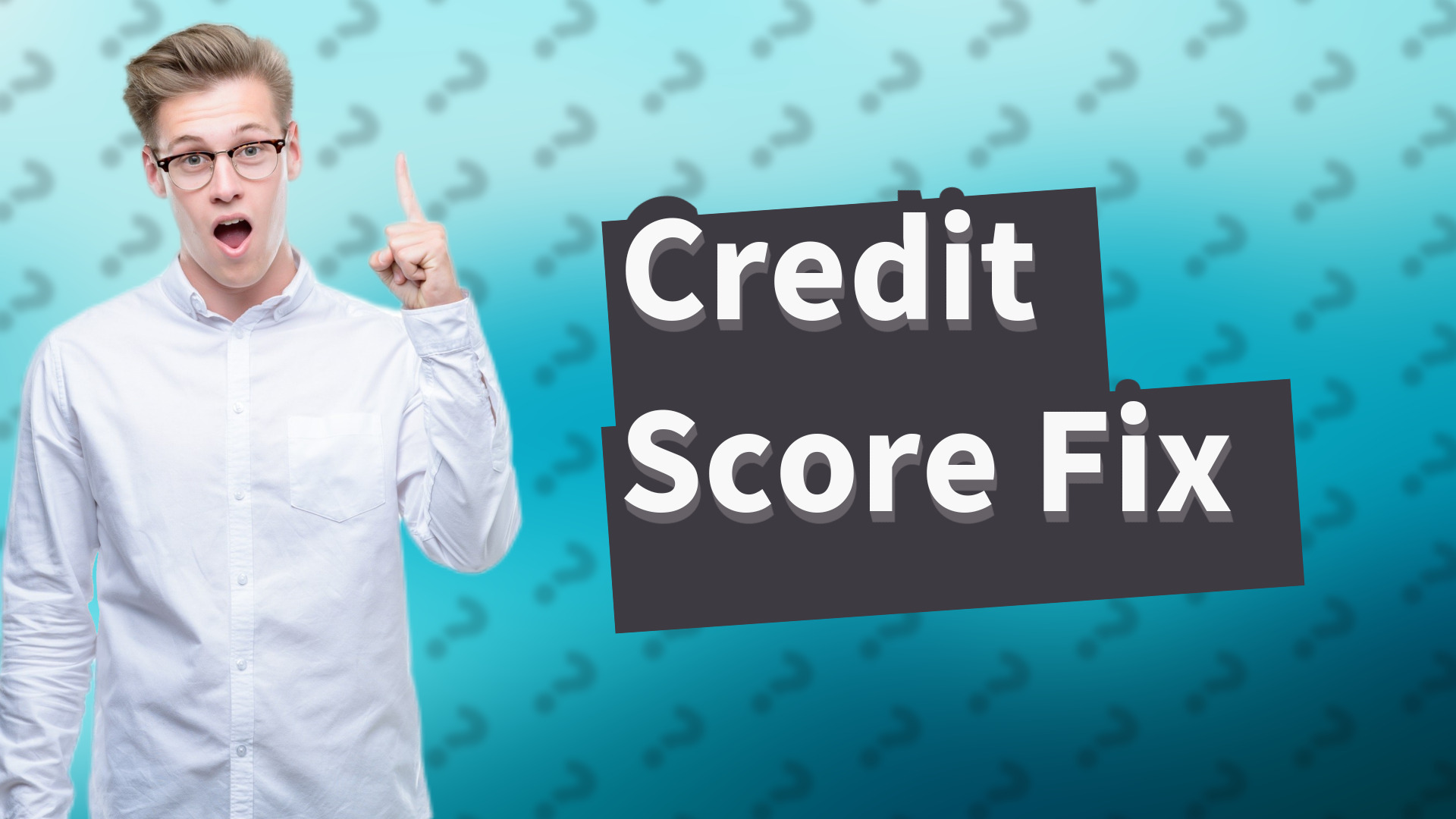 Credit Score Fix