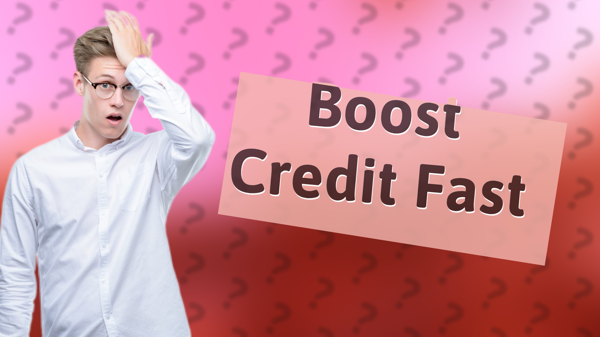 Boost Credit Fast