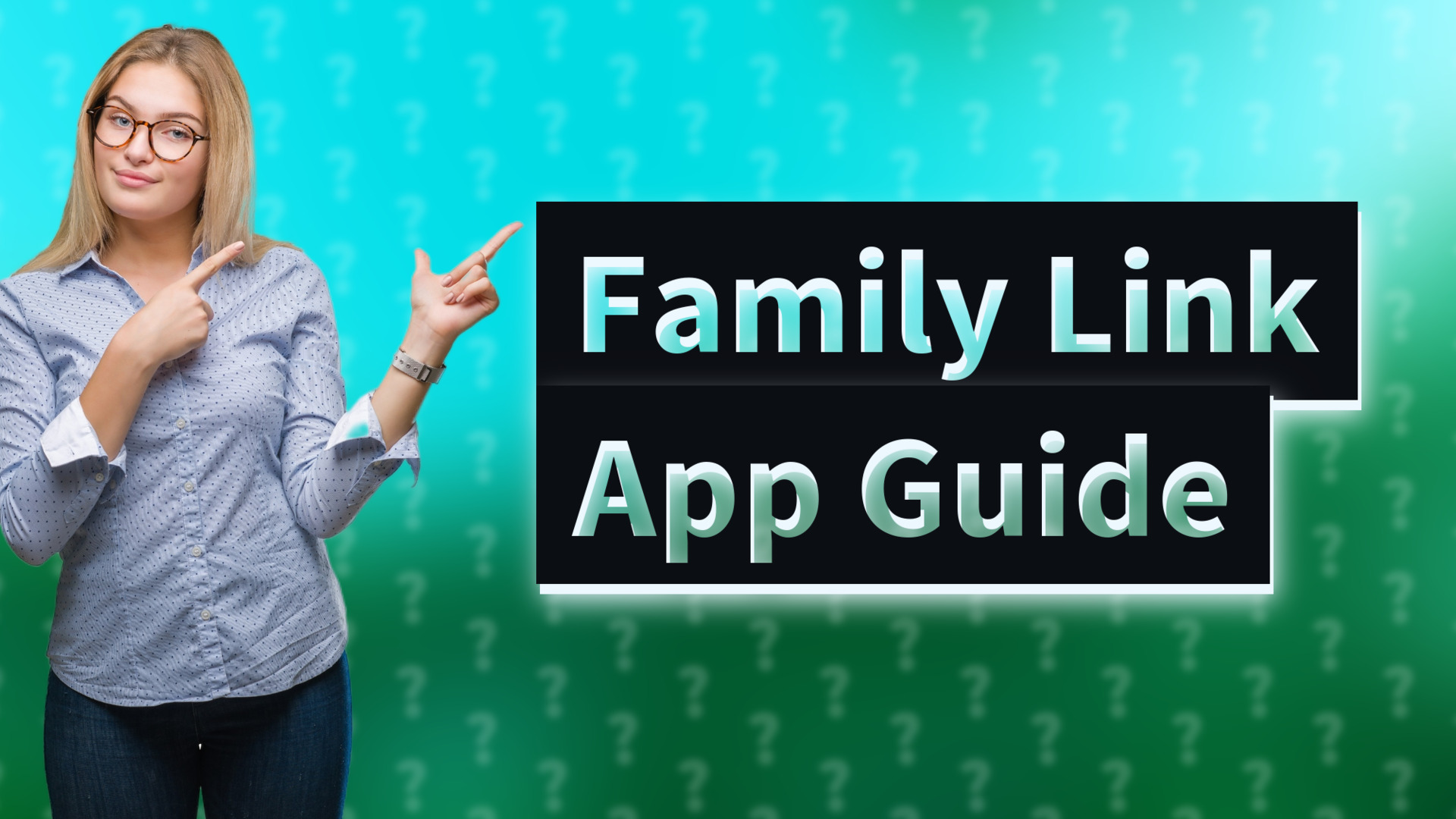 Family Link App Guide