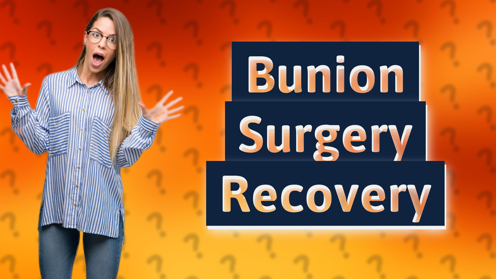 Bunion Surgery Recovery
