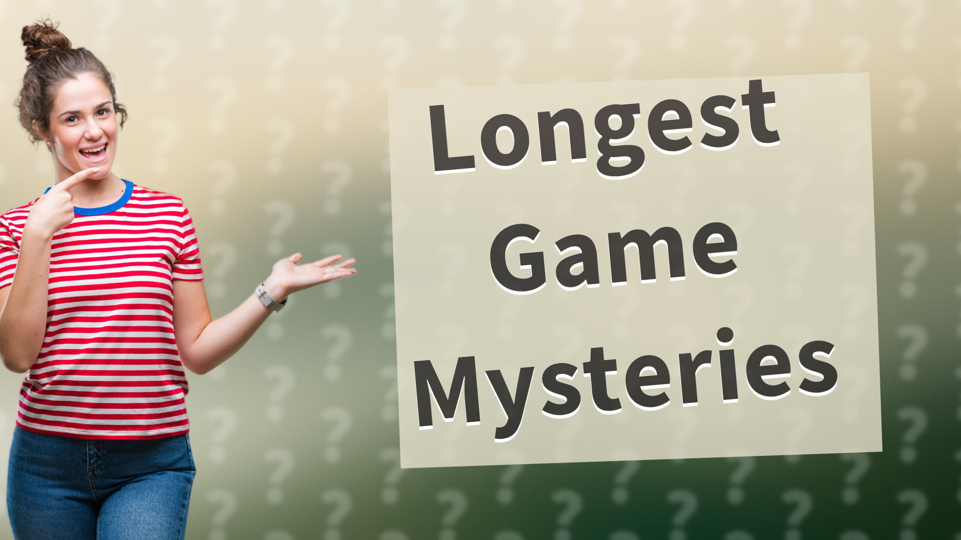Longest Game Mysteries