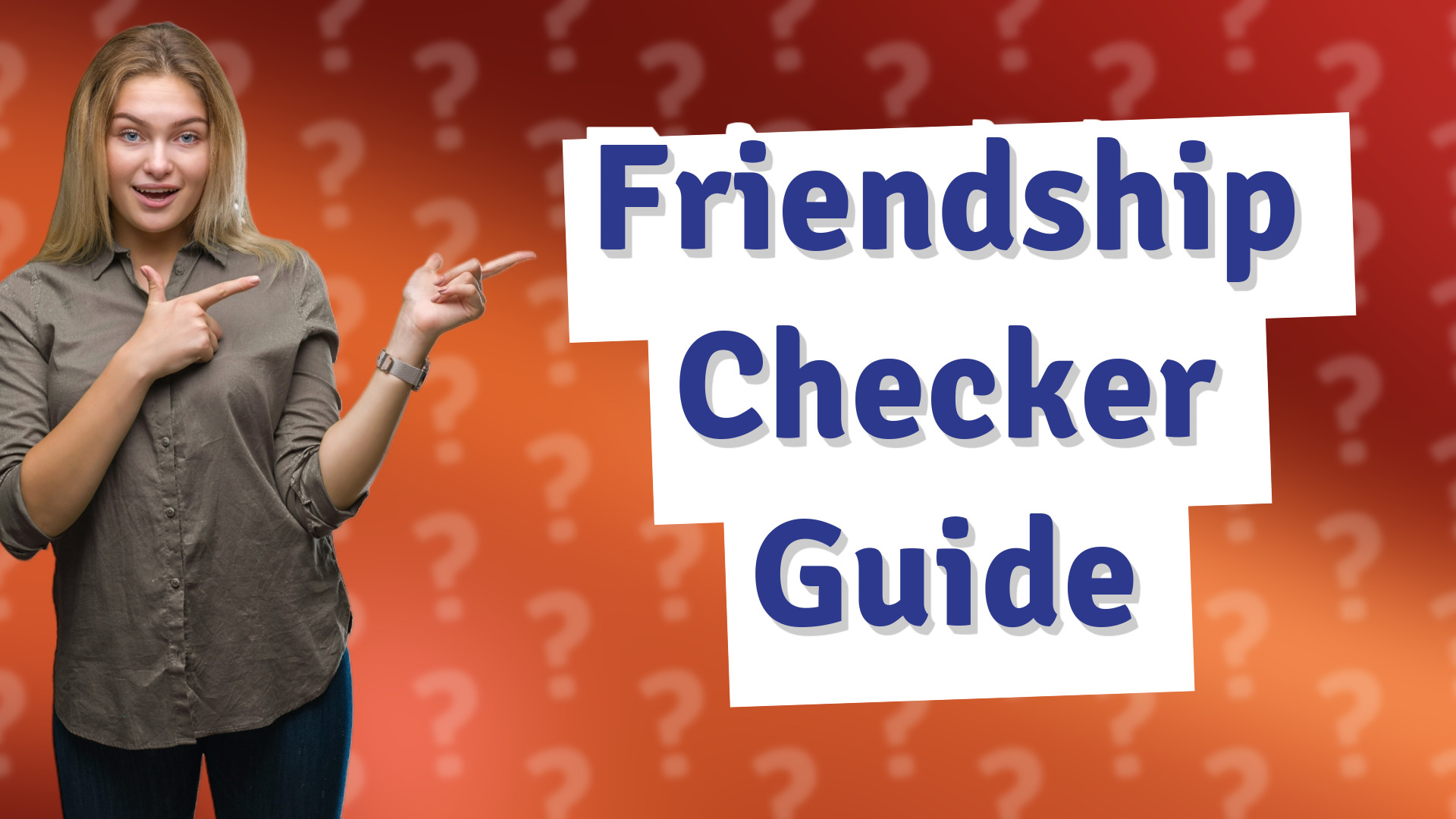 Friendship Checker Guide