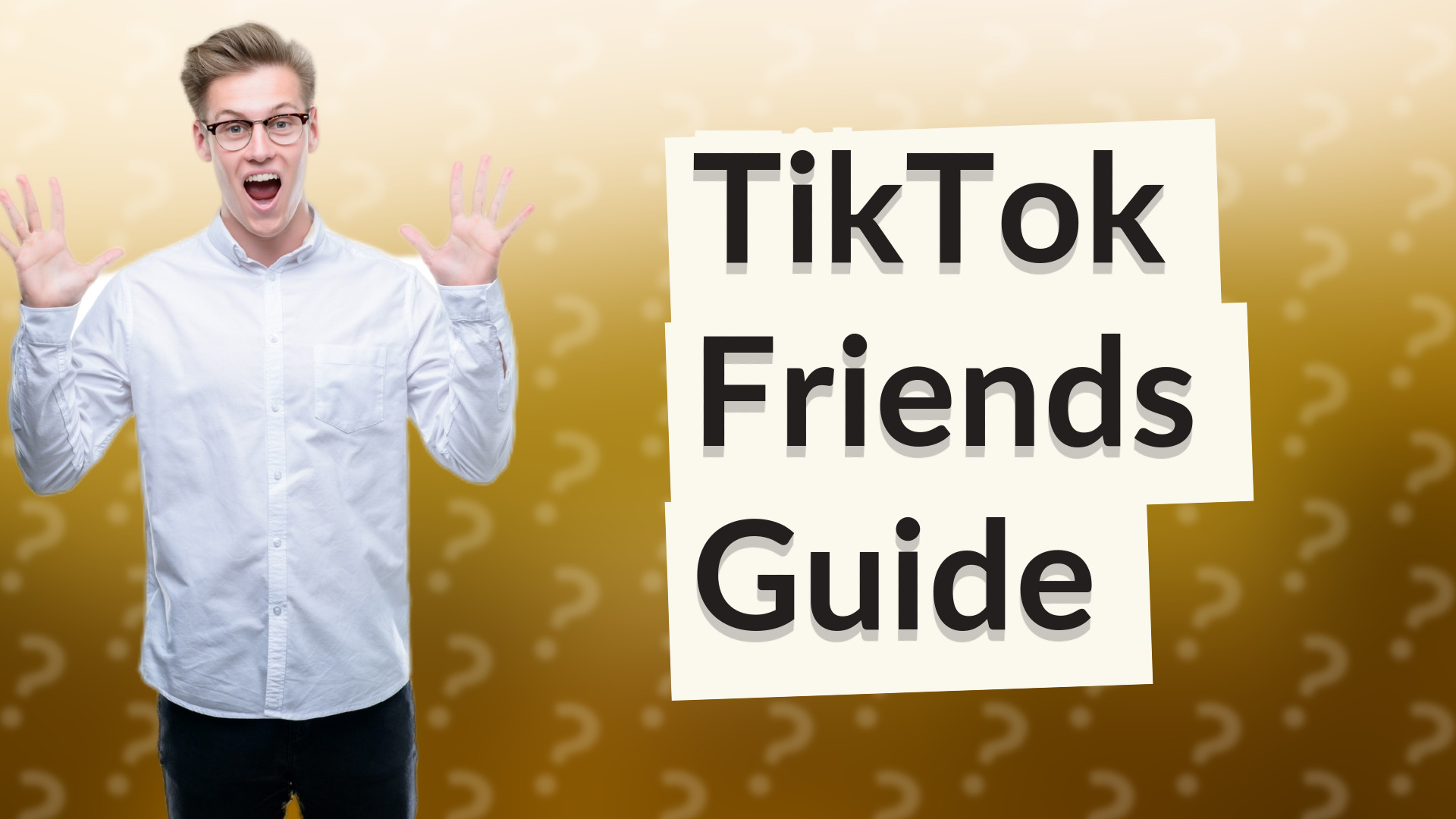 TikTok Friends Guide