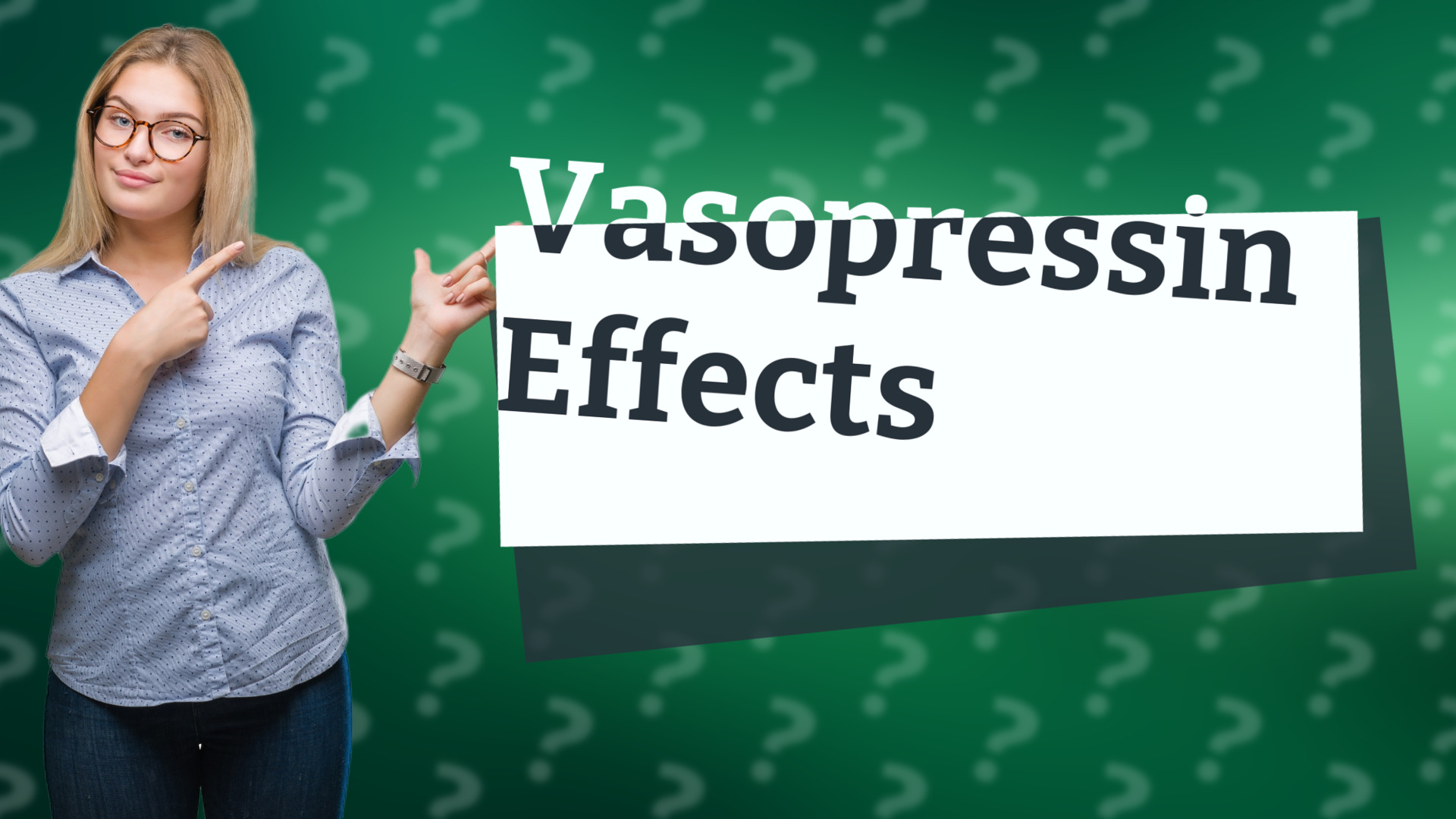 Vasopressin Effects
