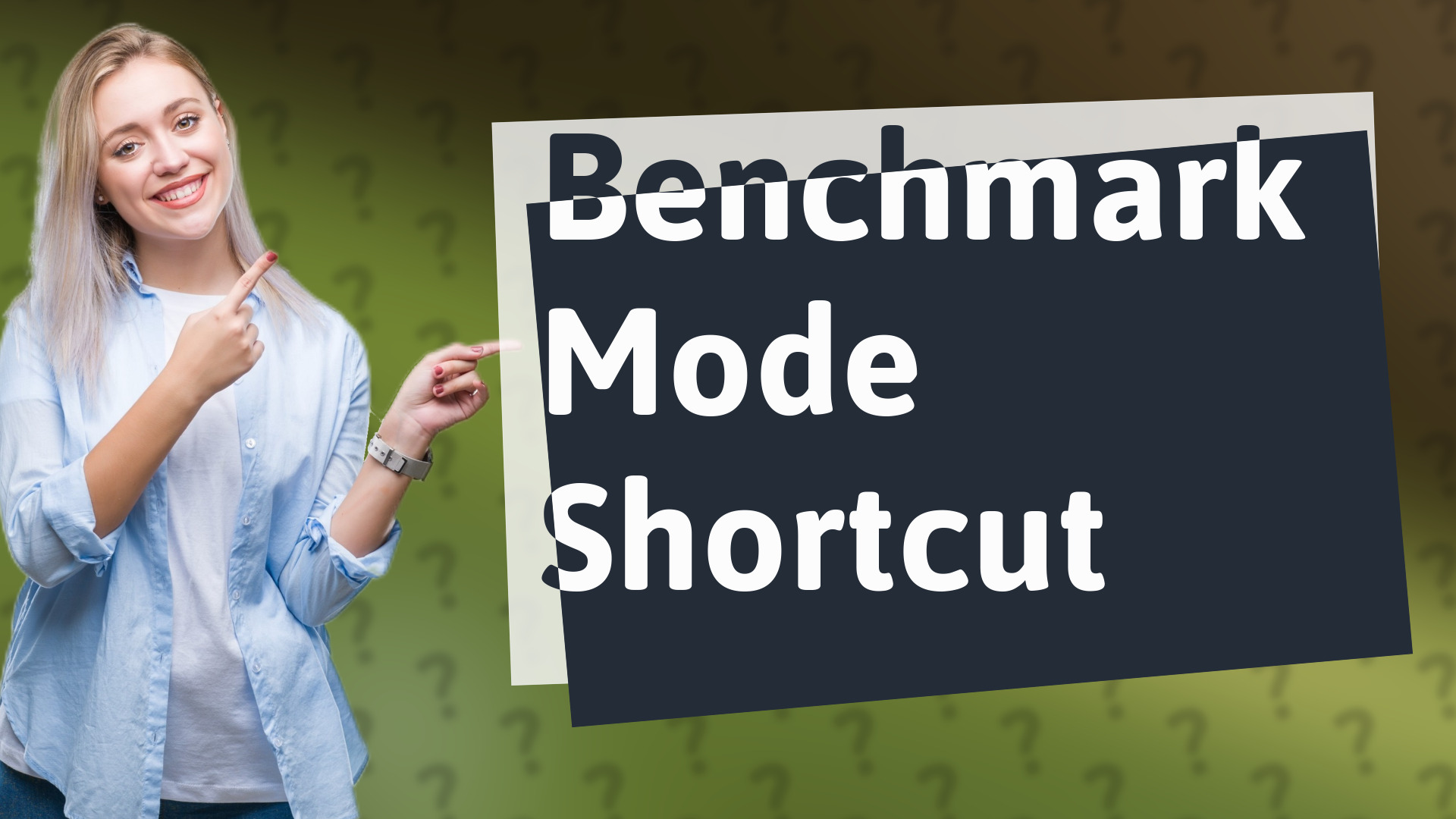 Benchmark Mode Shortcut