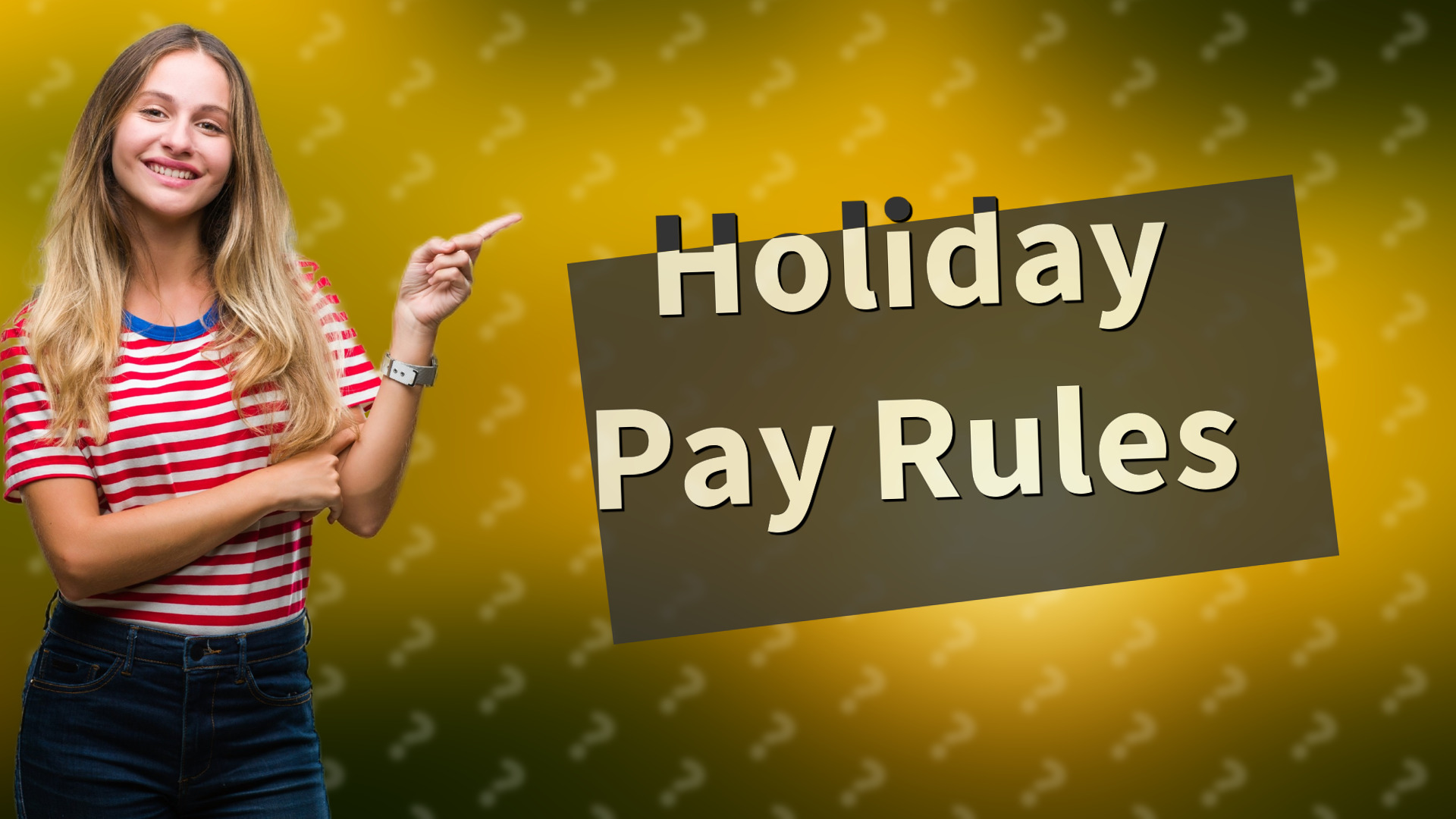 Holiday Pay Rules
