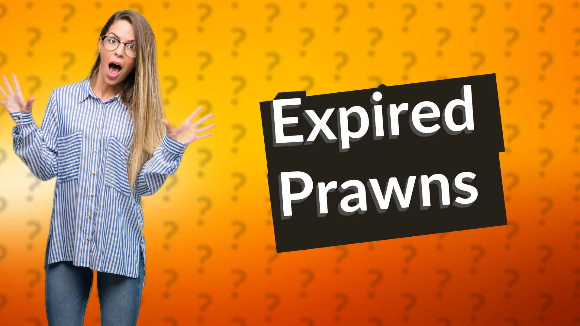 Expired Prawns