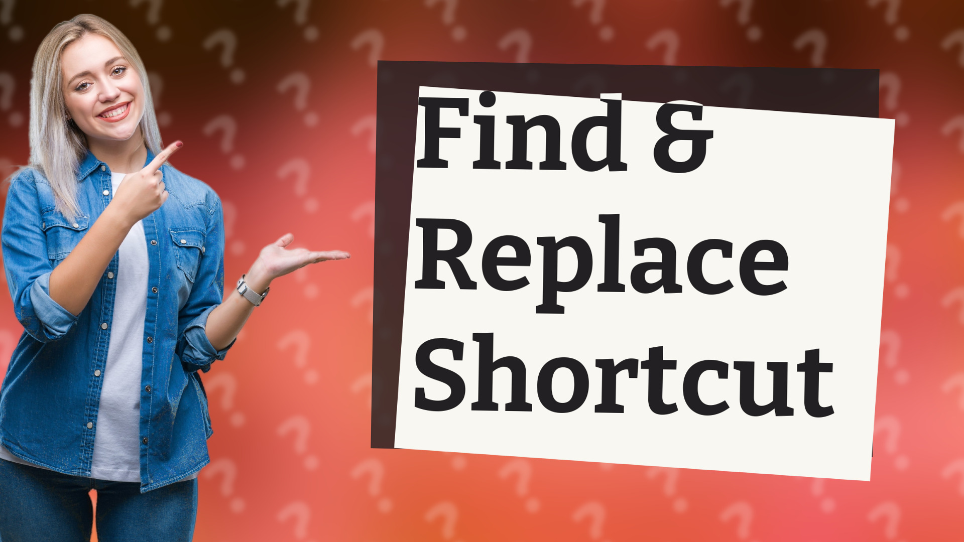 Find & Replace Shortcut