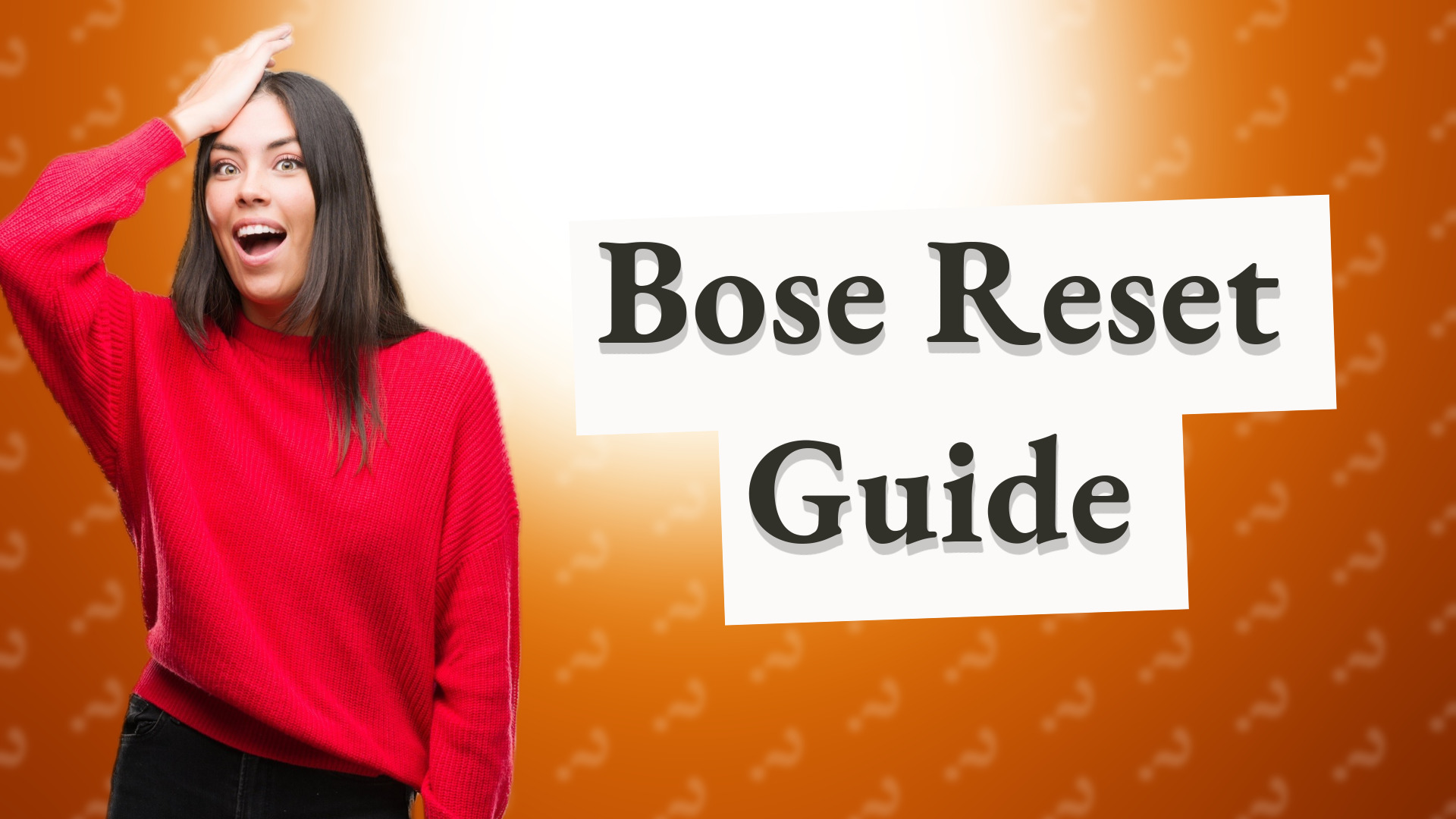 Bose Reset Guide