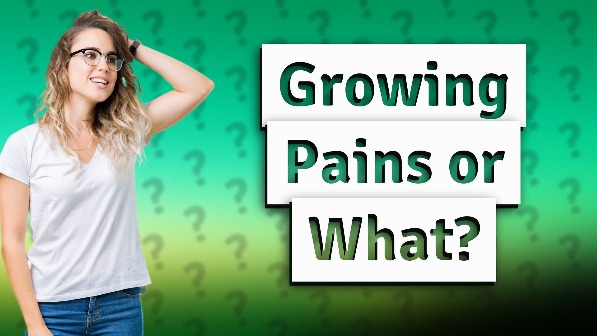 Growing Pains or What?