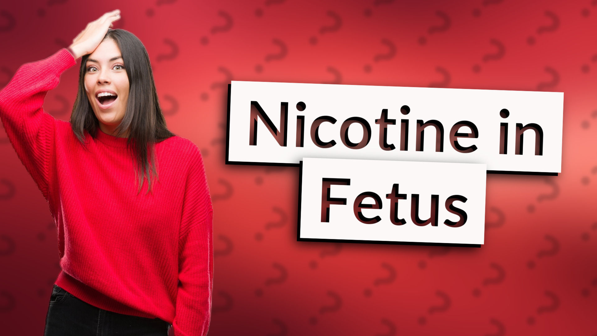 Nicotine in Fetus