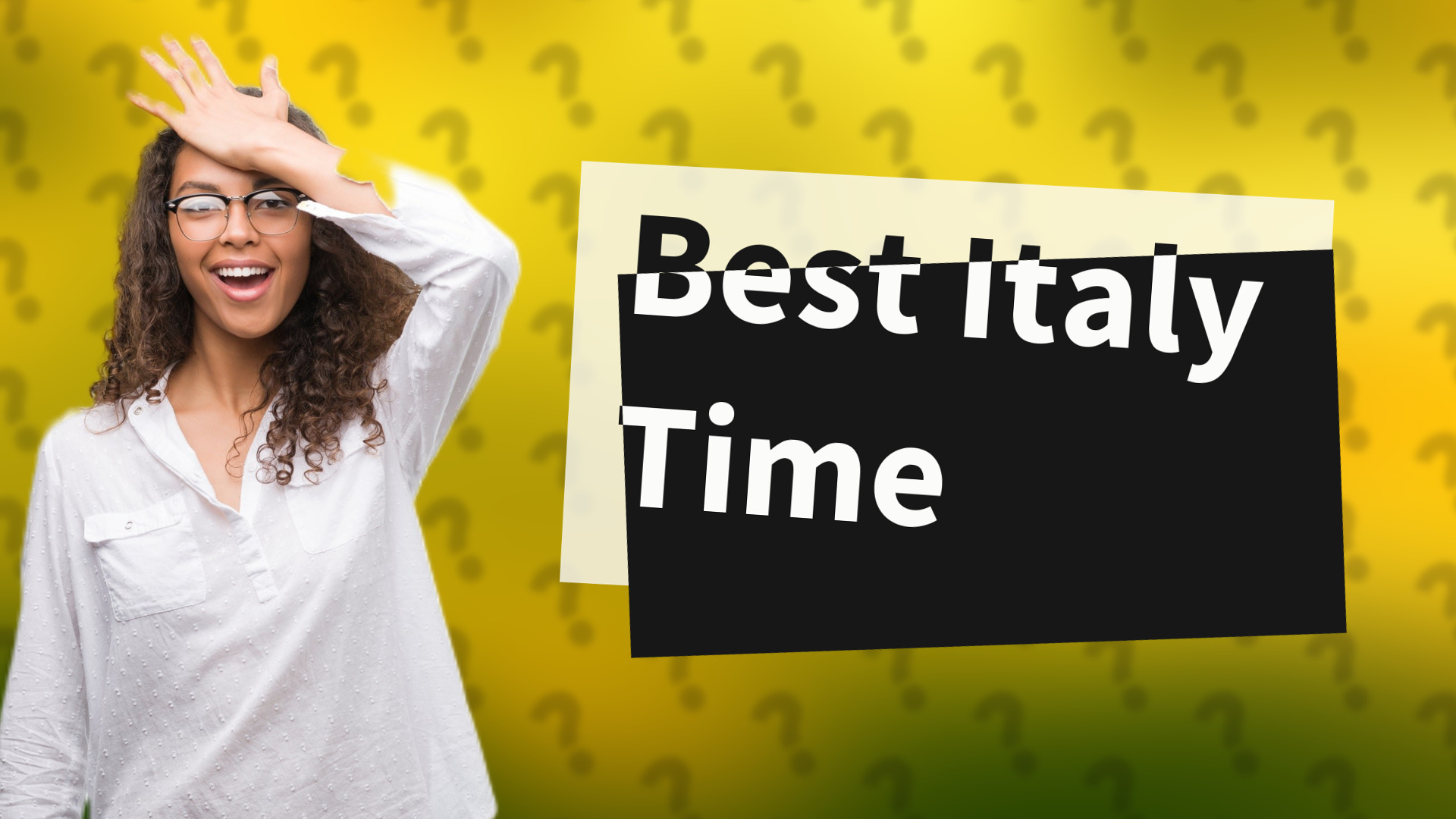 Best Italy Time