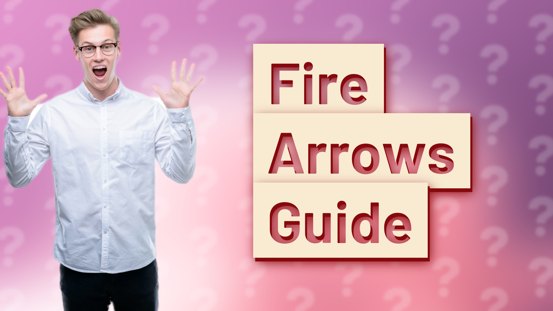 Fire Arrows Guide
