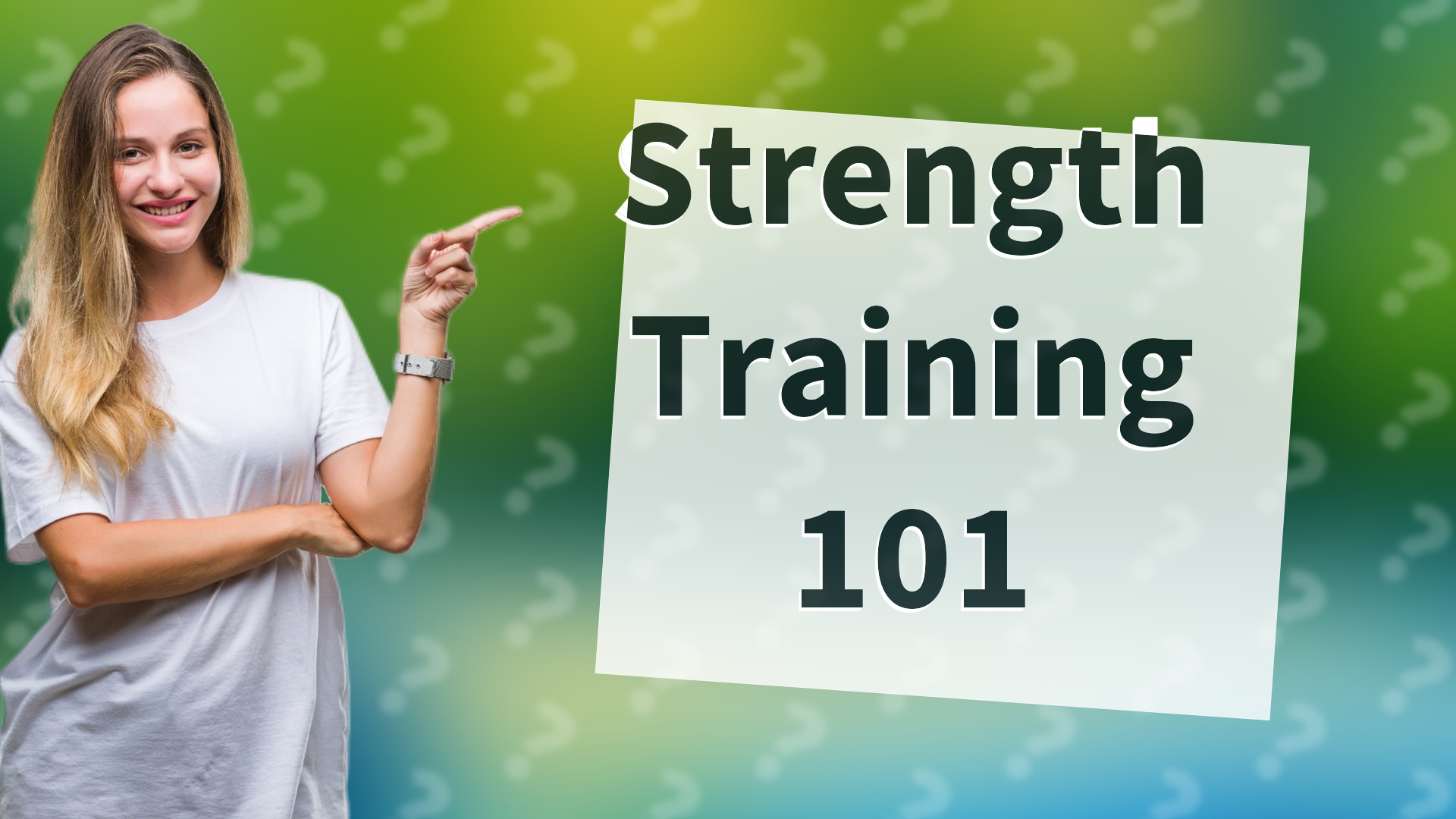 Strength Training 101