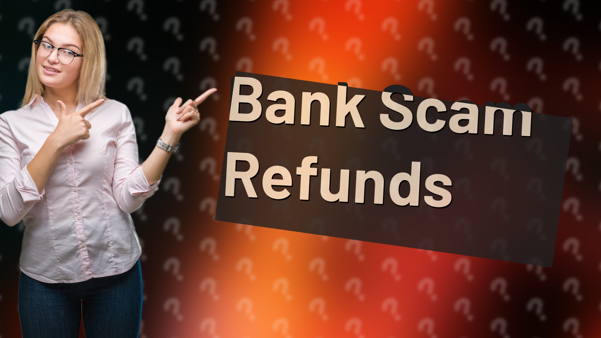 Bank Scam Refunds