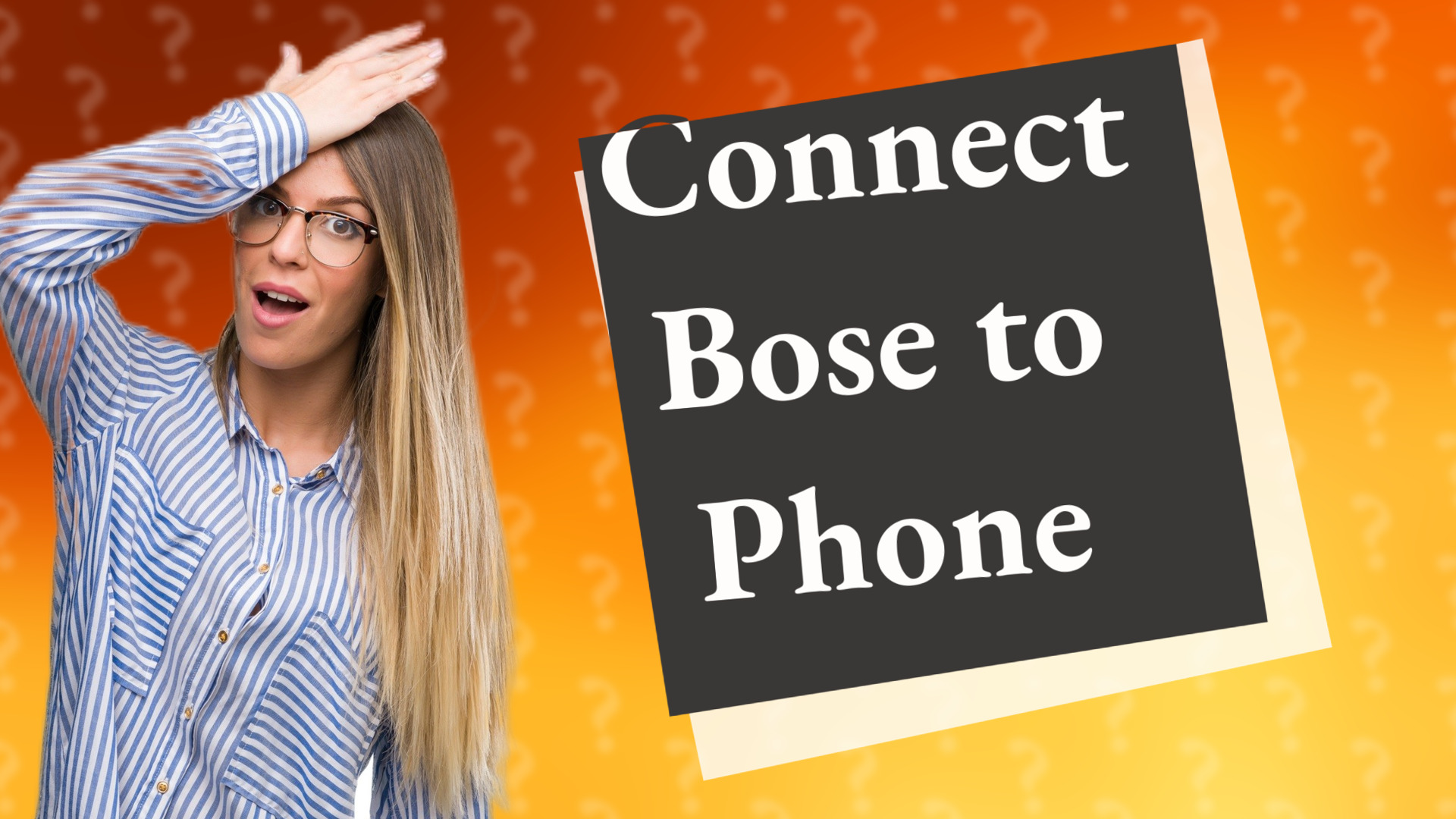 Connect Bose to Phone