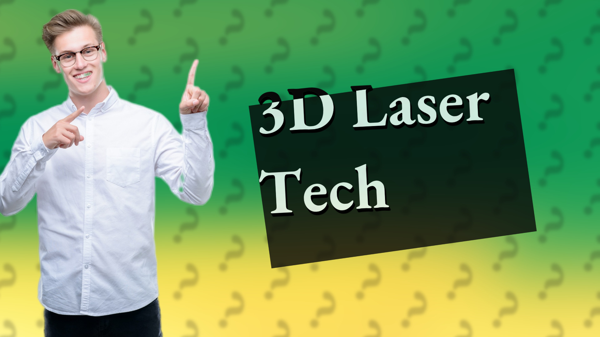3D Laser Tech