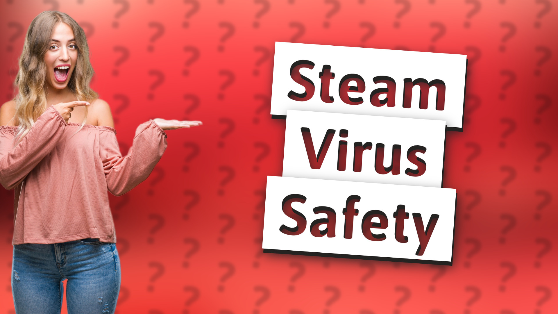 Steam Virus Safety
