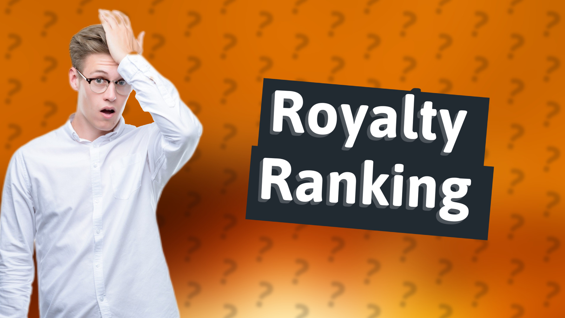 Royalty Ranking
