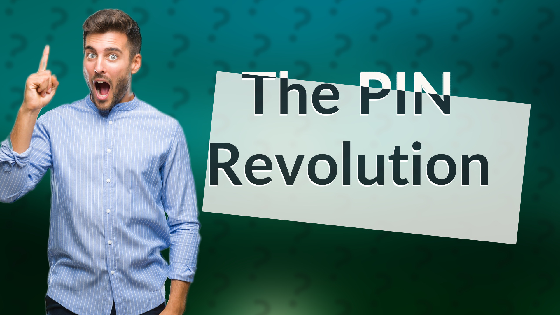 The PIN Revolution