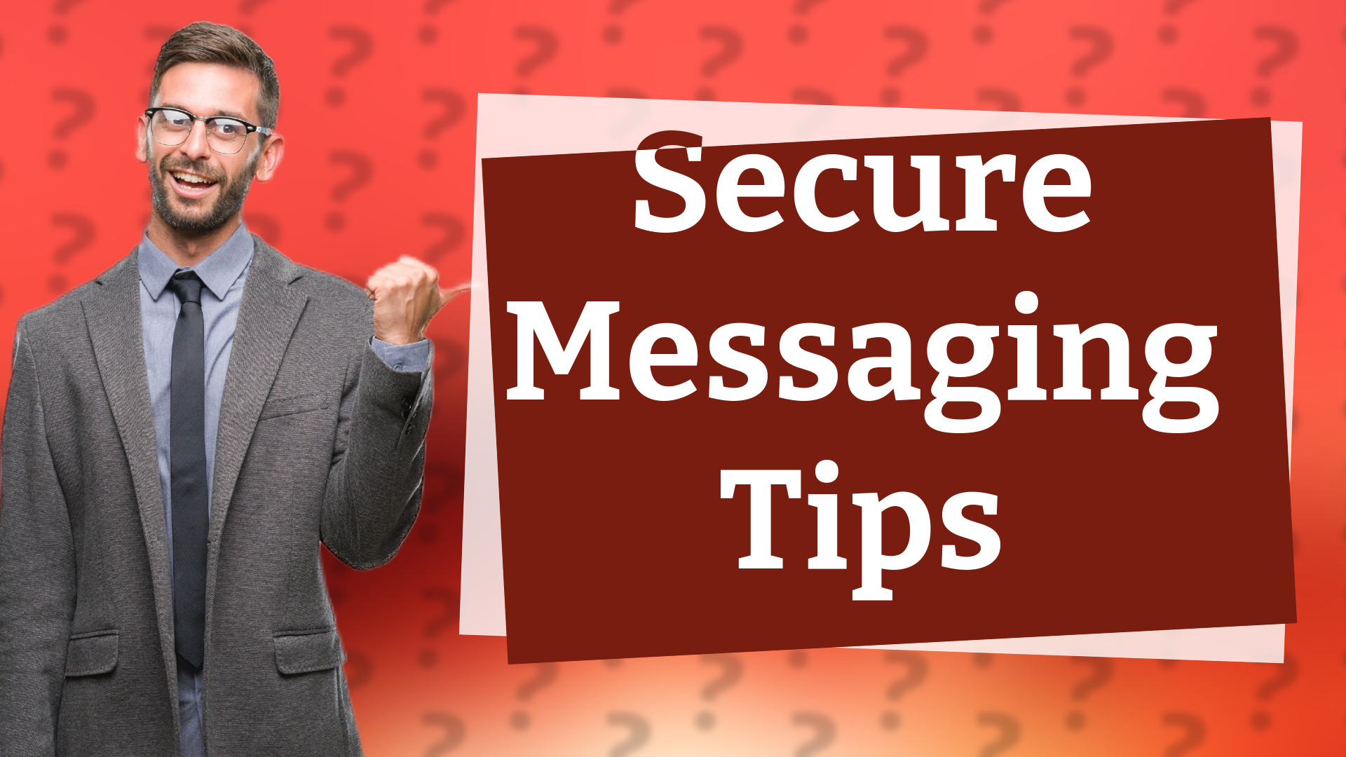 Secure Messaging Tips