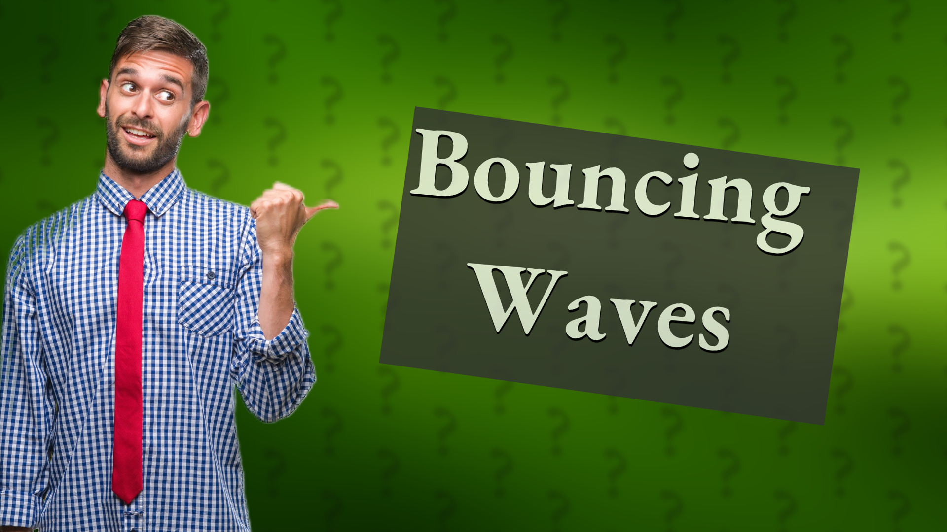 Bouncing Waves