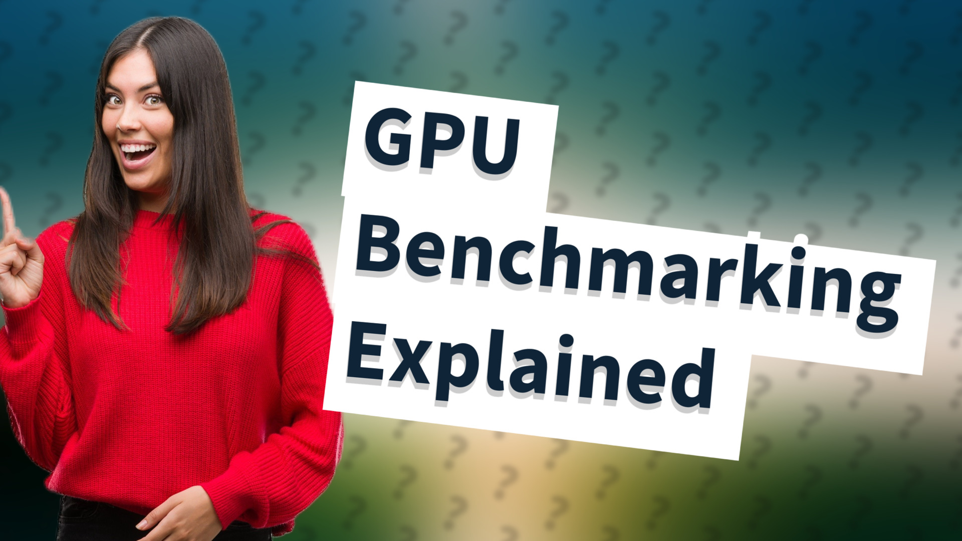 GPU Benchmarking Explained