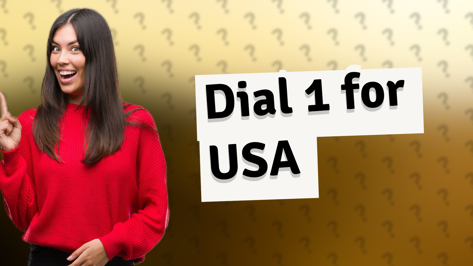 Dial 1 for USA