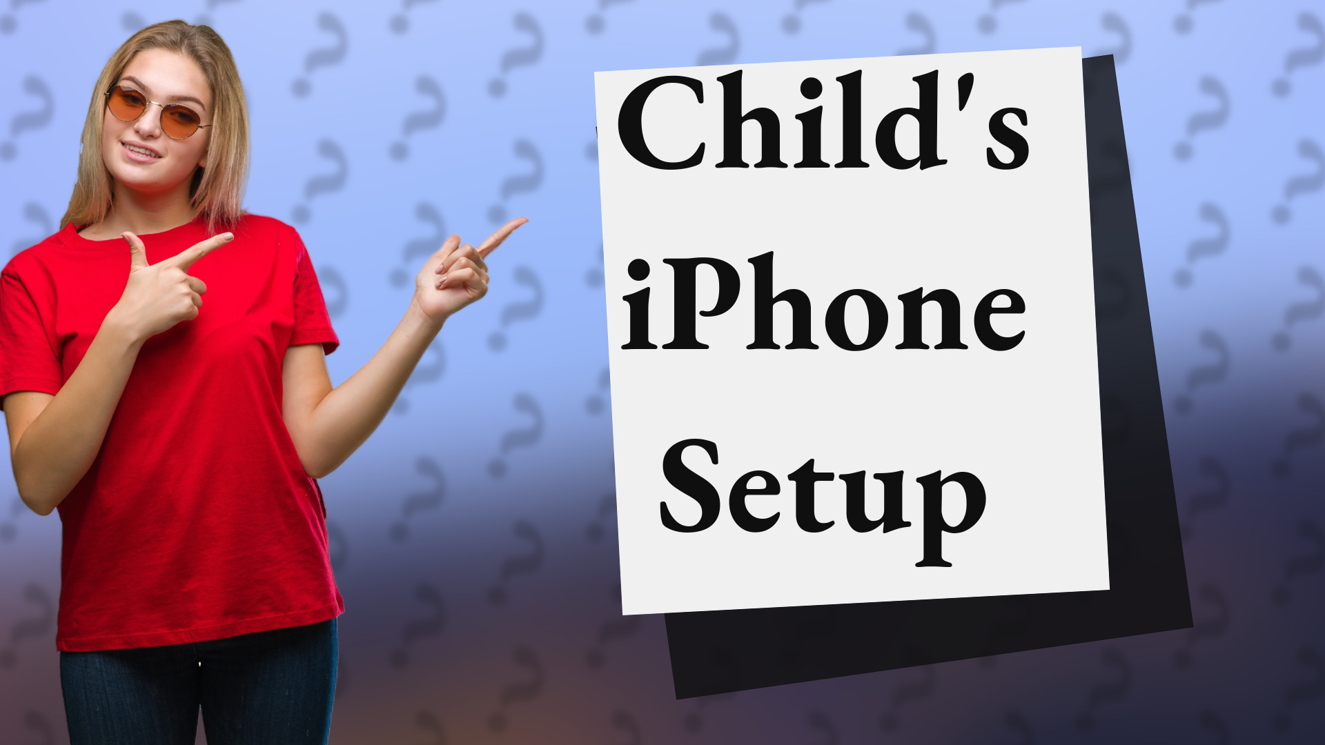 Child's iPhone Setup