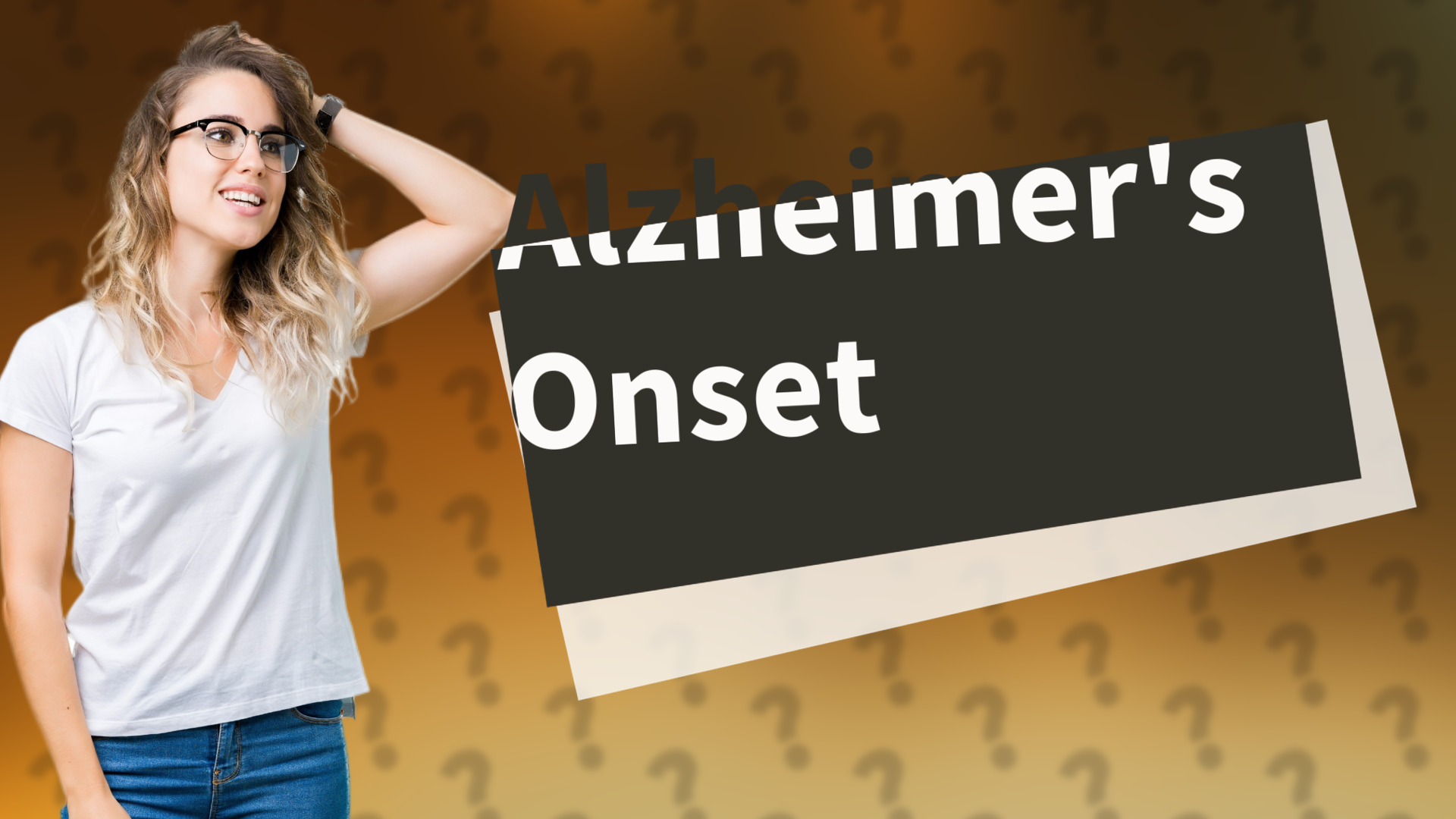 Alzheimer's Onset
