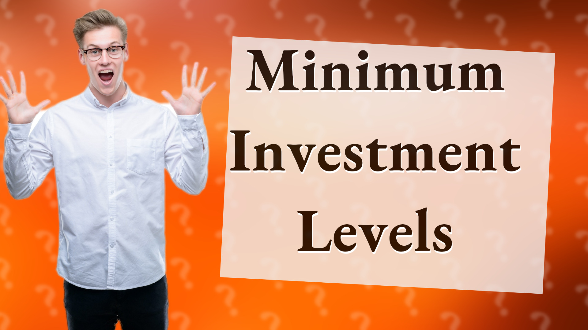 Minimum Investment Levels