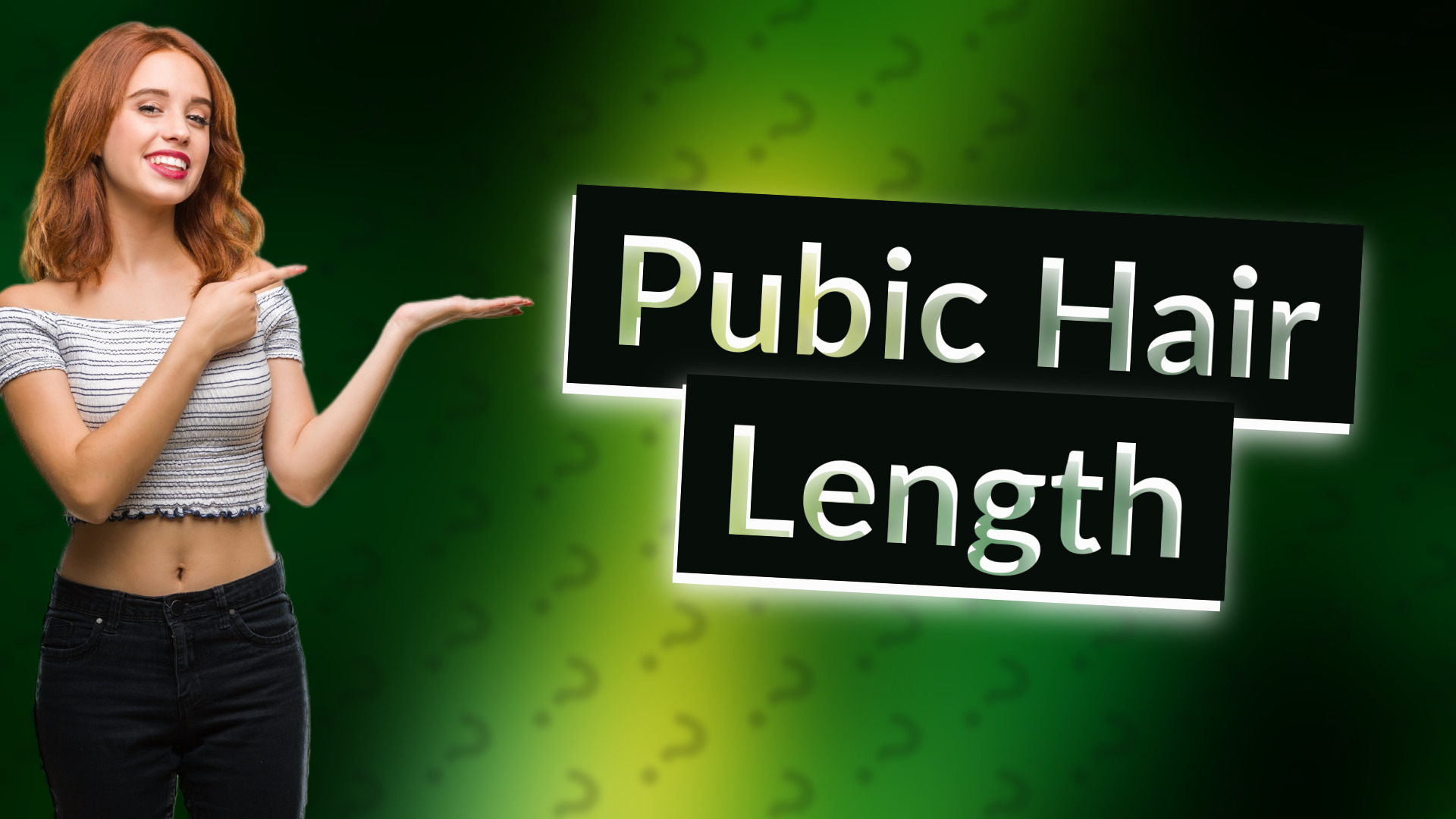 Pubic Hair Length