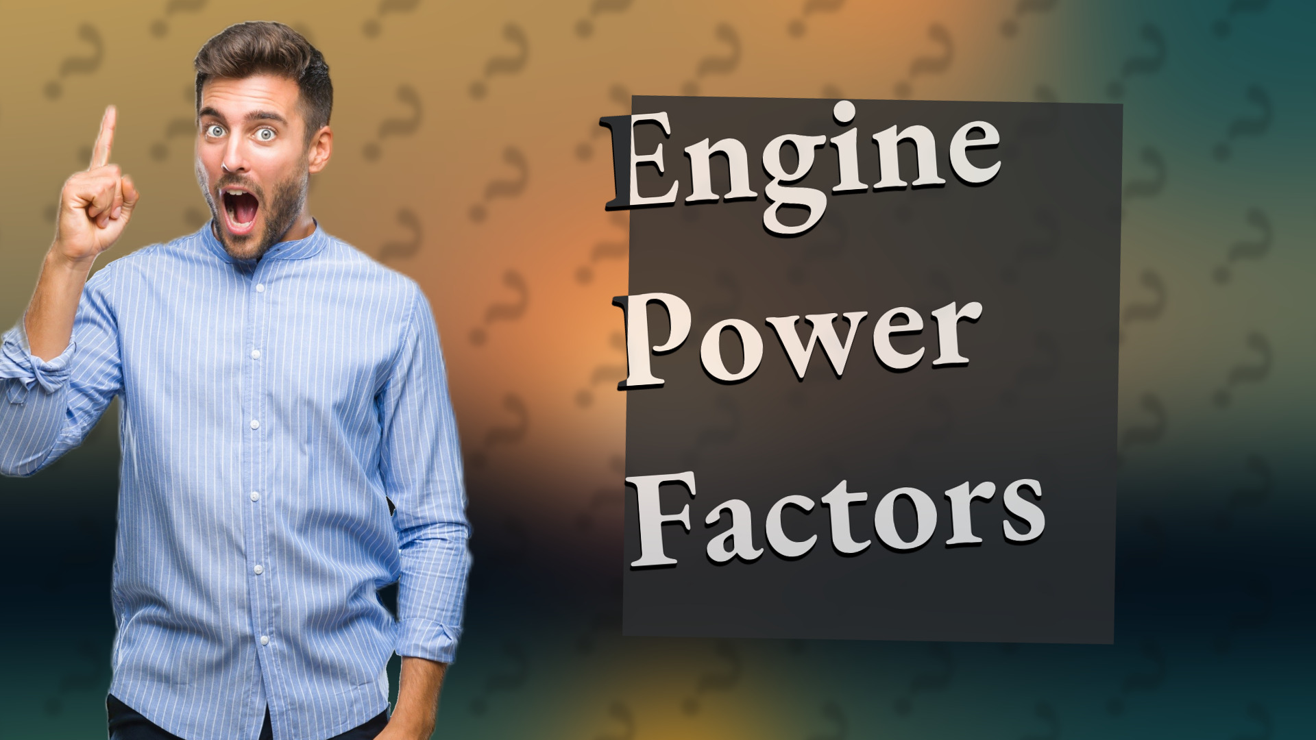 Engine Power Factors