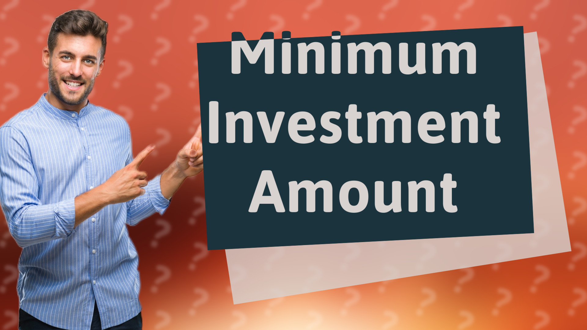 Minimum Investment Amount