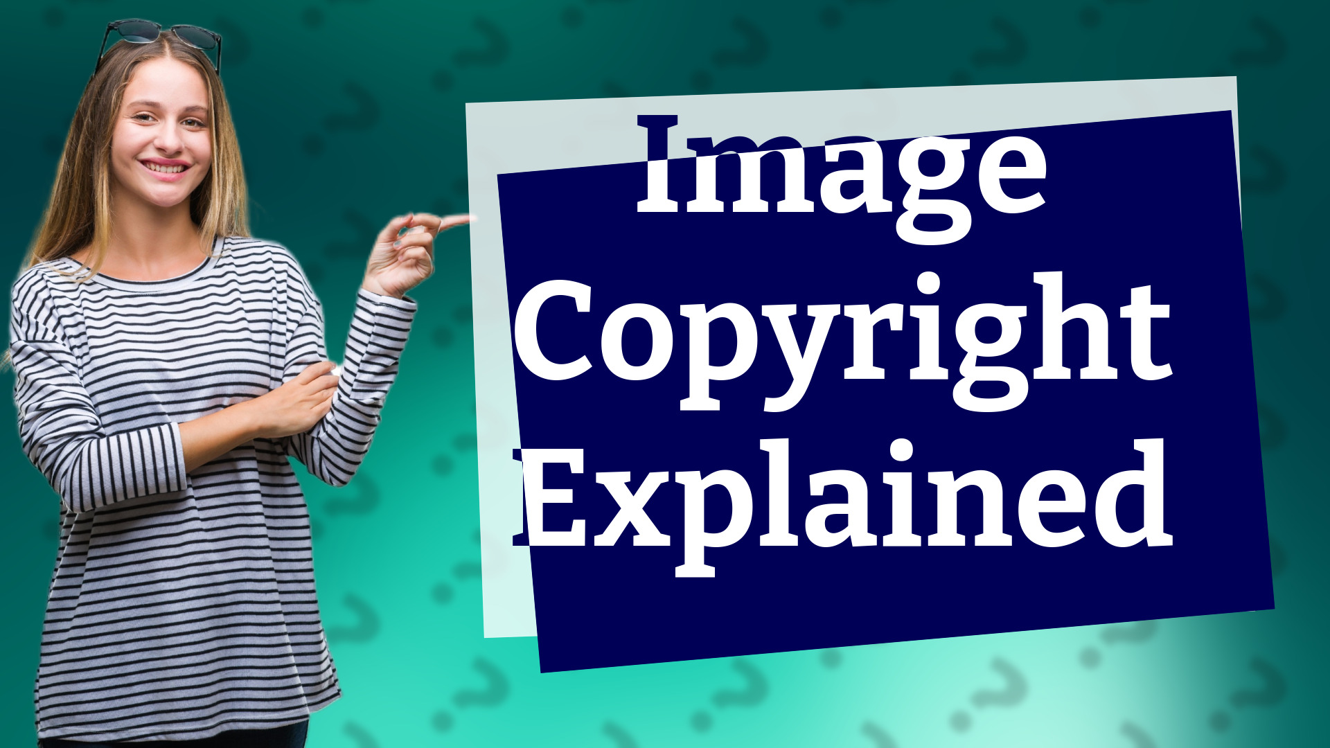 Image Copyright Explained